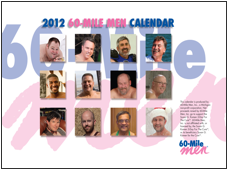 Purchase your 60-Mile Men 2012 Calendar today!